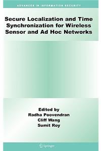 Secure Localization and Time Synchronization for Wireless Sensor and Ad Hoc Networks