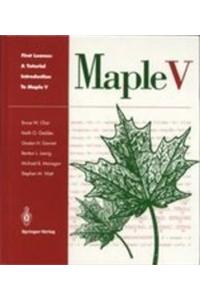 First Leaves: A Tutorial Introduction to Maple V