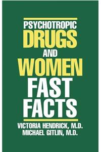 Psychotropic Drugs and Women