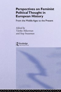 Perspectives on Feminist Political Thought in European History