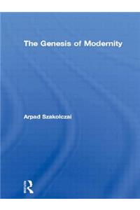 Genesis of Modernity