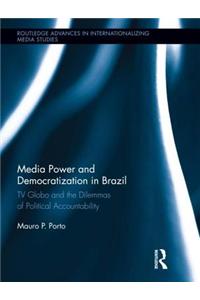 Media Power and Democratization in Brazil