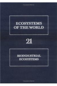 Bioindustrial Ecosystems