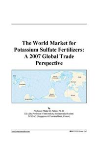 The World Market for Potassium Sulfate Fertilizers