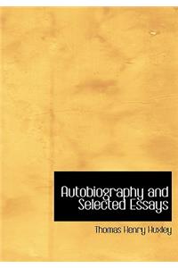 Autobiography and Selected Essays