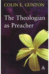 Theologian as Preacher