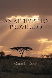 Attempt to Prove God