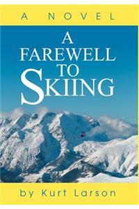 A Farewell to Skiing