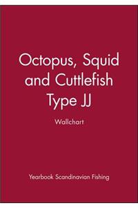 Octopus, Squid and Cuttlefish