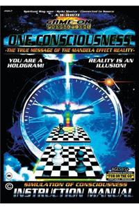 ONE CONSCIOUSNESS (The True message of the Mandela effect reality)