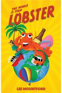 World is your Lobster