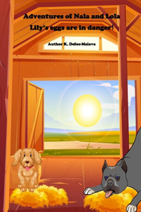 Adventures of Nala and Lola