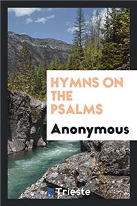 HYMNS ON THE PSALMS