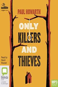 Only Killers and Thieves