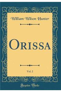 Orissa, Vol. 2 (Classic Reprint)