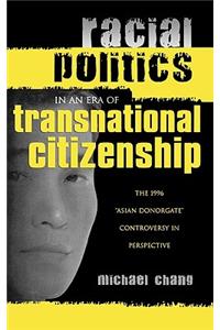 Racial Politics in an Era of Transnational Citizenship