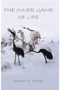 The Inner Game of Life