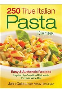 250 True Italian Pasta Dishes