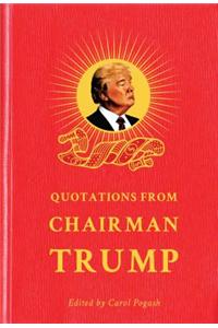 Quotations from Chairman Trump