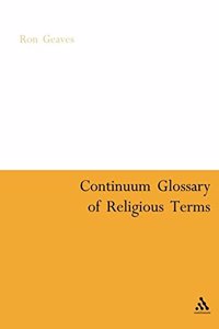 Continuum Glossary of Religious Terms (Continuum Collection)