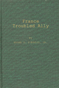 France, Troubled Ally