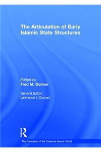 Articulation of Early Islamic State Structures