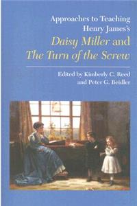 Approaches to Teaching Henry James's Daisy Miller and the Turn of the Screw