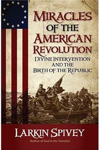 Miracles of the American Revolution