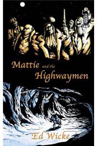 Mattie and the Highwaymen