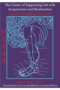 Classic of Supporting Life with Acupuncture and Moxibustion