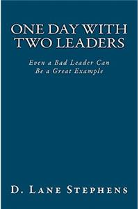 One Day With Two Leaders