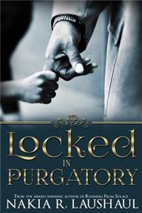 Locked In Purgatory