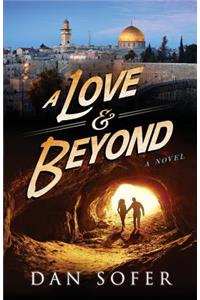 Love and Beyond