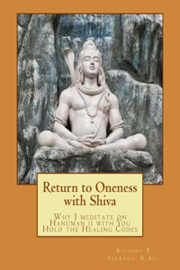Return to Oneness with Shiva