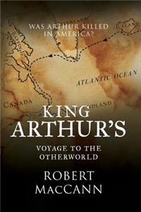 King Arthur's Voyage to the Otherworld