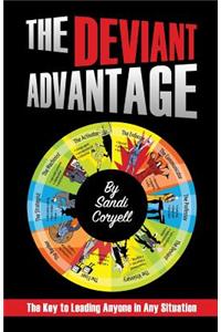 The Deviant Advantage