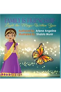 Family is Friendship