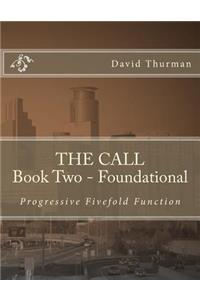 CALL Book Two - Foundational