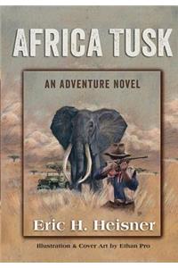 Africa Tusk: an Adventure novel