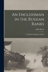 Englishman in the Russian Ranks [microform]