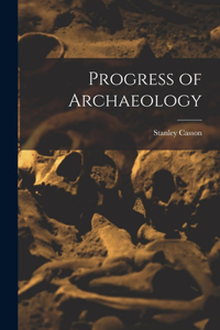 Progress of Archaeology