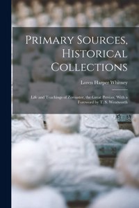 Primary Sources, Historical Collections