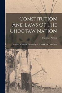 Constitution And Laws Of The Choctaw Nation