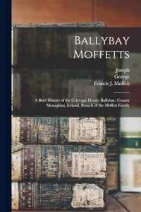 Ballybay Moffetts