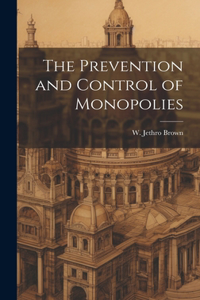 Prevention and Control of Monopolies