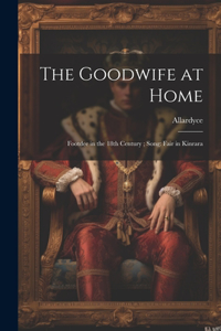 Goodwife at Home