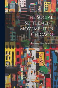 Social Settlement Movement in Chicago