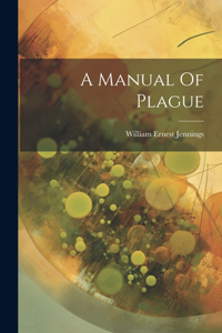 Manual Of Plague