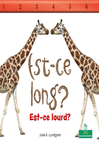 Est-Ce Long? Est-Ce Lourd? (Is It Long? Is It Heavy?)