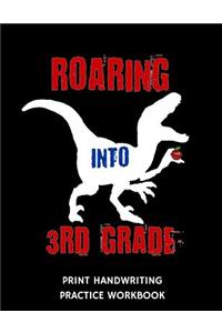 Roaring Into 3rd Grade Print Handwriting Practice Workbook